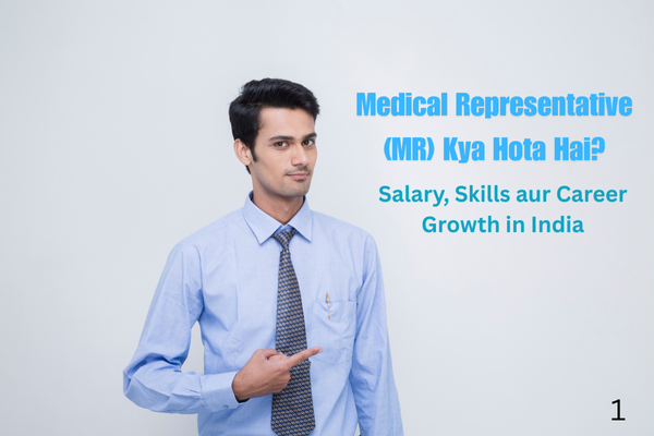 Medical Representative MR ka professional image, salary, skills aur career growth information ke sath